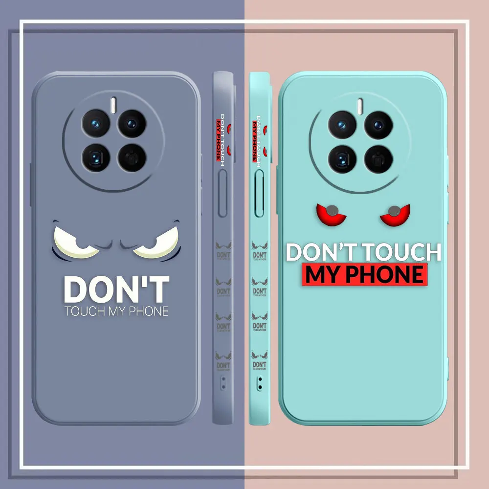 Do Not Touch My Phone Phone Case For Huawei MATE 10 20 20X 30 40 50 P20 P30 P40 P50 P60 PRO PLUS Colour Liquid Case Funda Shell