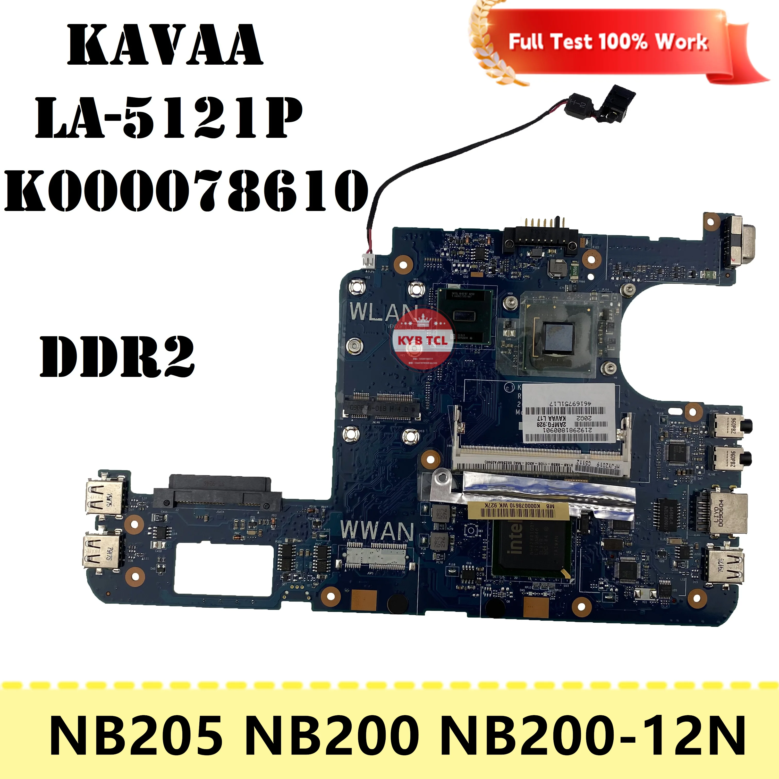 Toshiba Mini NB205 NB200 NB200-12N Материнская плата для ноутбука K000078610 KAVAA LA-5121P Материнская плата DDR3 с процессором N280 Ноутбук Toshiba Mini NB205 NB200 NB200-12N Материнская плата для ноутбука K000078610 KAVAA LA-5121P Материнская плата DDR3 с процессором N280 Ноутбук