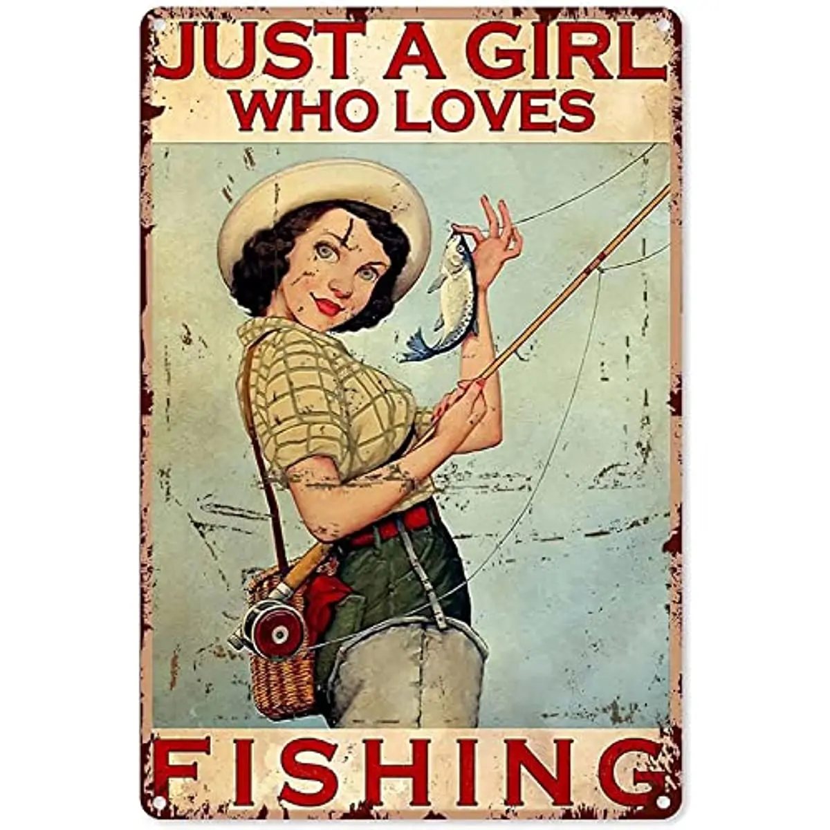

Girl Fishing Aluminum Metal Tin Sign,Just A Girl Who Loves Fishing,Vintage Wall Decor Aluminum Poster for Home Bar Cafe Garage