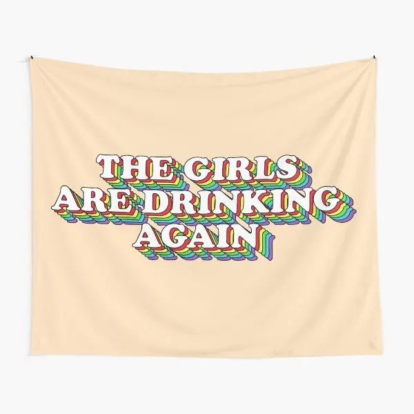 

The Girls Are Drinking Again Tapestry Decoration Room Colored Blanket Travel Beautiful Wall Mat Bedroom Hanging Printed Art