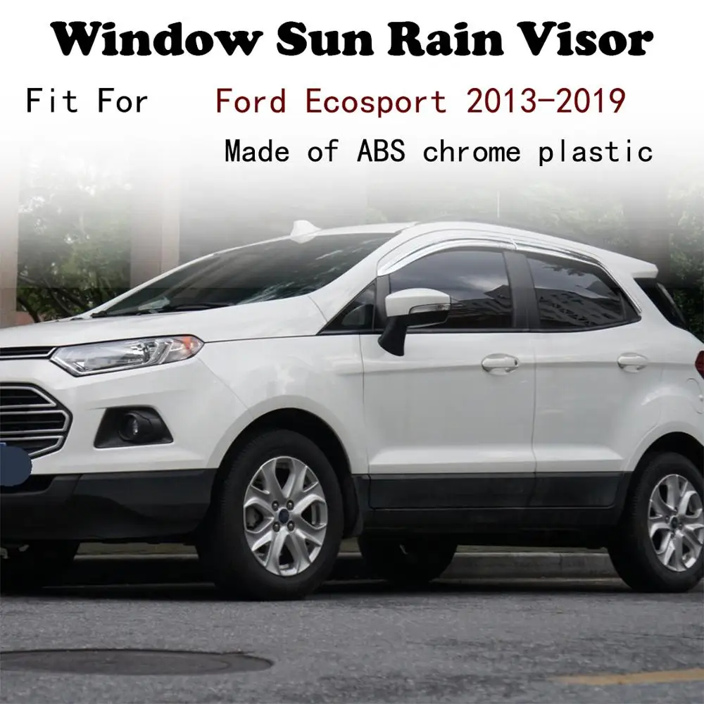 

ABS Chrome plastic Window Visor Vent Shades Sun Rain Guard car accessories For Ford Ecosport 2013-2019