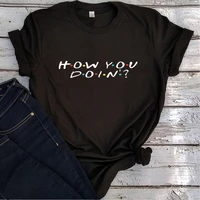 friends shirt how you doin tv show tshirt ill be there for you graphic tees friends tv show 2022 funny tshirt harajuku tops xxl