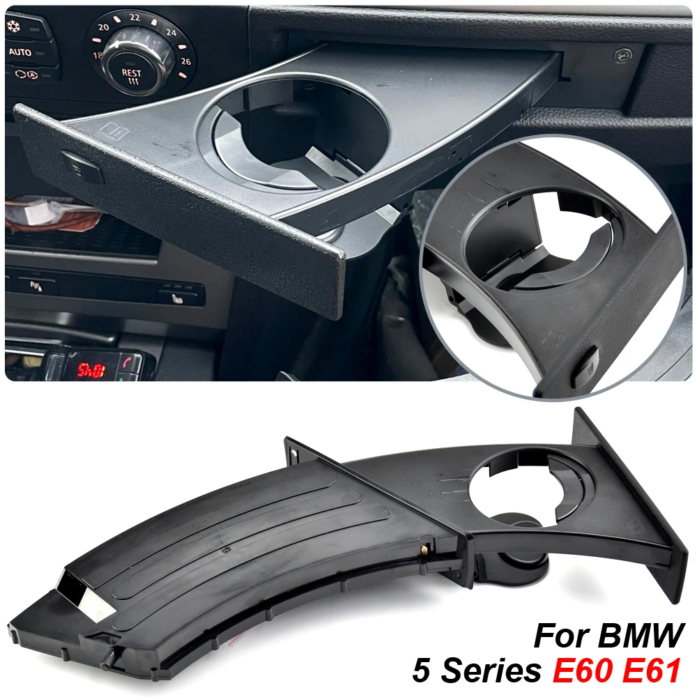 

Car Front Left Cup Holder Drink Rack For BMW E60 E61 5 Series 520i 525i 528i 2003-2010 Cup Holders Auto Accessories 51459125622