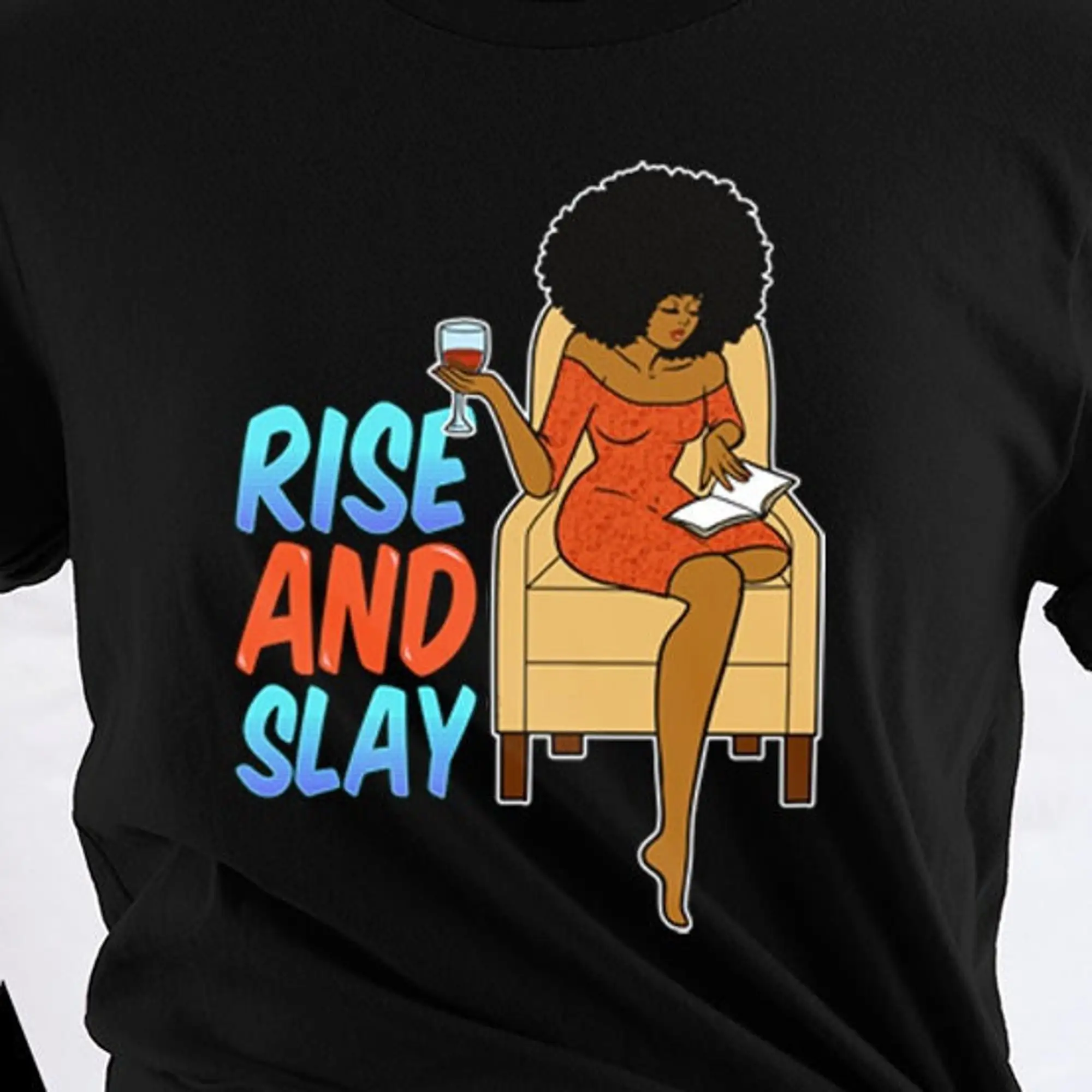 Футболка Rise and Slay Для афроамериканской женщины книга для чтения питьевое вино