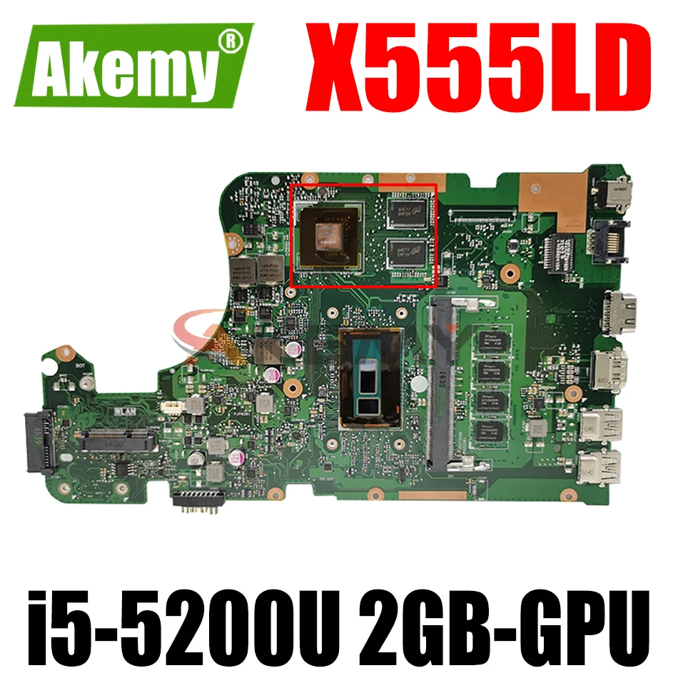 

AKEMY X555LD Laptop Motherboard For ASUS X555LJ X555L Original Mainboard 4GB-RAM I5-5200U 2GB-GPU LVDS
