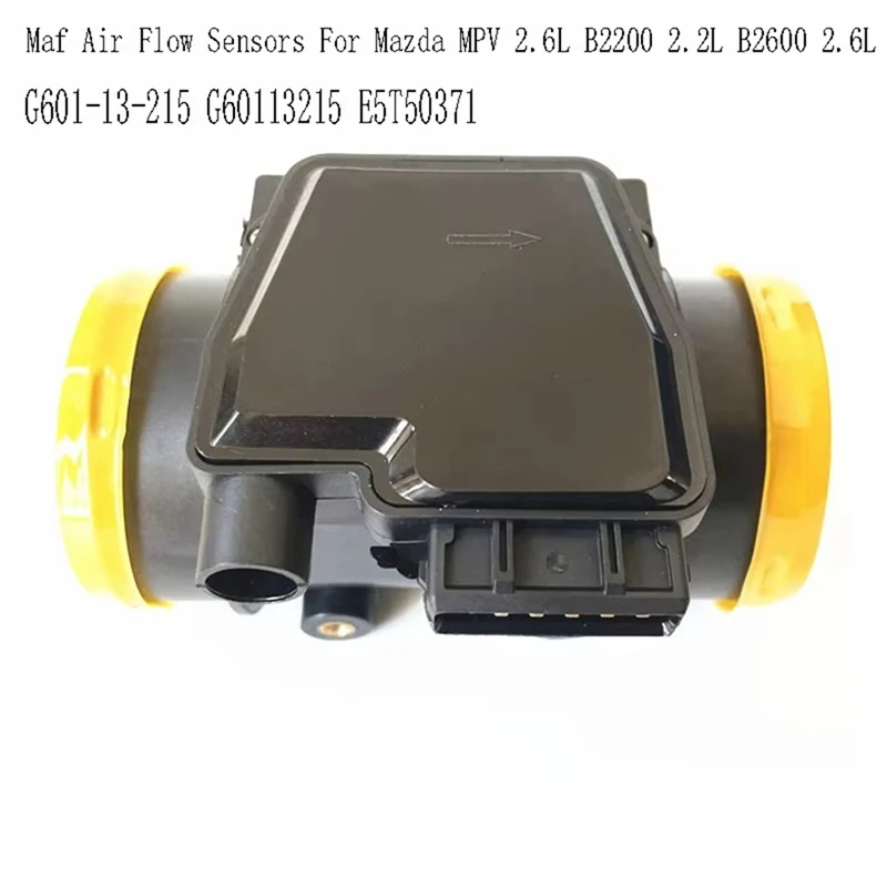 G601-13-215 G60113215 E5T50371 Датчик массового расхода воздуха Maf датчики для Mazda MPV 2.6L B2200 2.2L