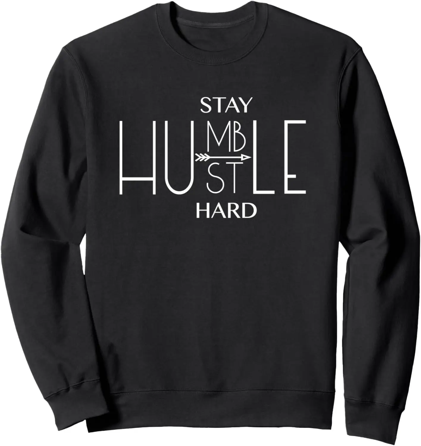 Жесткий мотивационный свитшот Stay Humble Hustle
