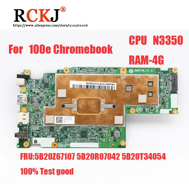      Lenovo 100e Chromebook CPU:N3350 4GG RAM 32G-EMMC FRU:5B20Z67107 5B20R07042 5B20T34054