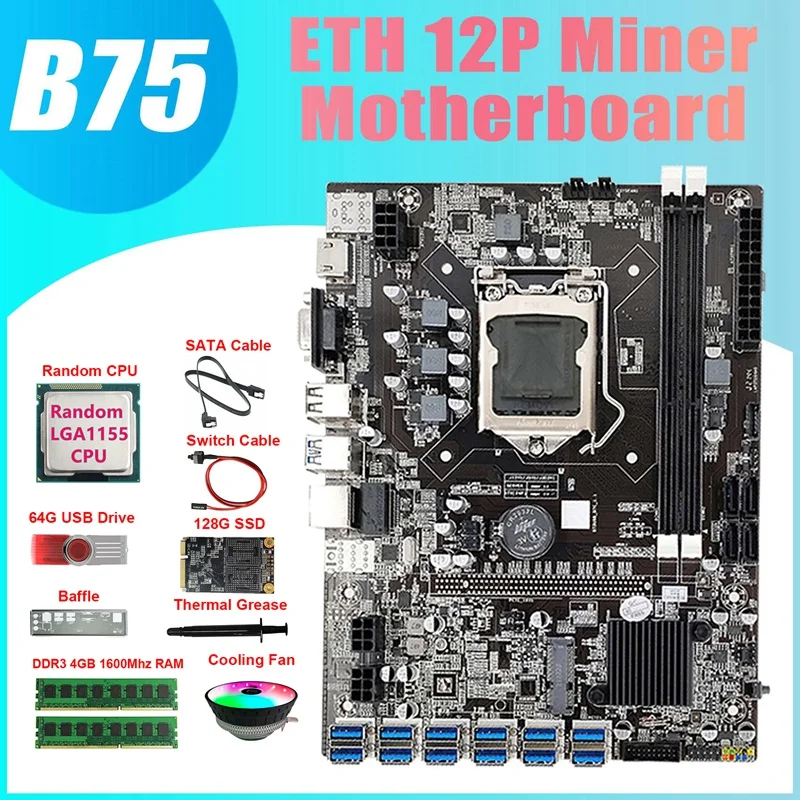 

Материнская плата B75 ETH Miner 12USB + CPU + 2XDDR4 4G RAM + 128G SSD + 64G USB Драйвер + вентилятор + SATA кабель + коммутационный кабель для BTC