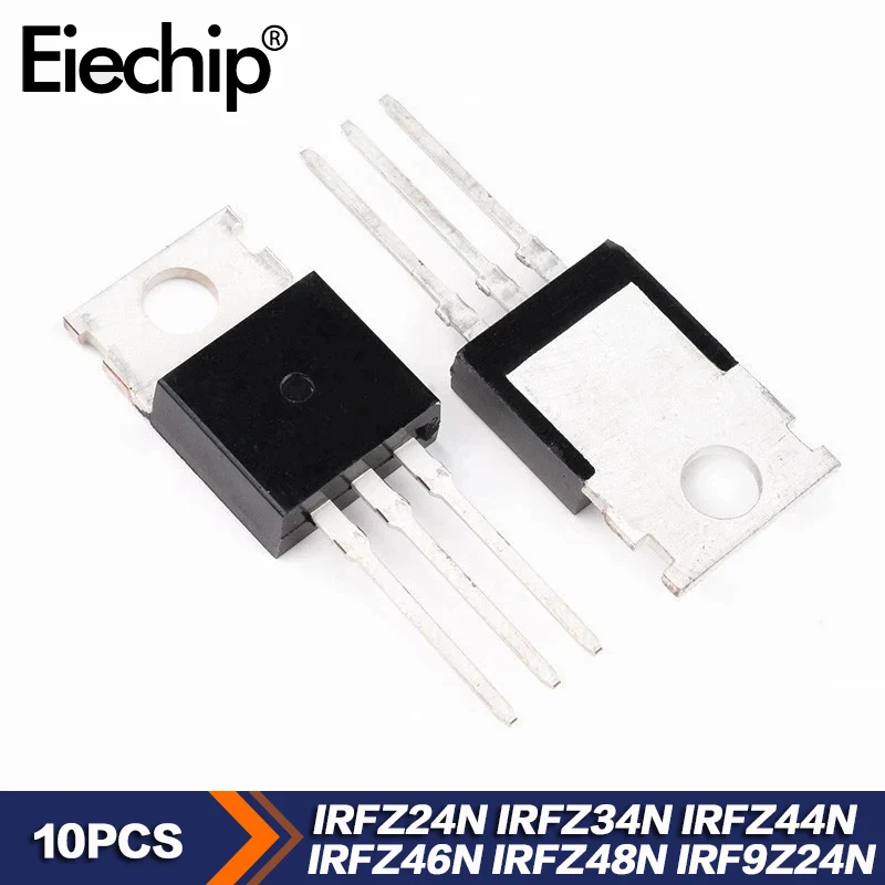 10 шт./лот IRFZ44N Mosfet IRFZ44 IRFZ24N IRFZ34N IRFZ46N IRFZ48N мощный МОП-транзистор TO-220