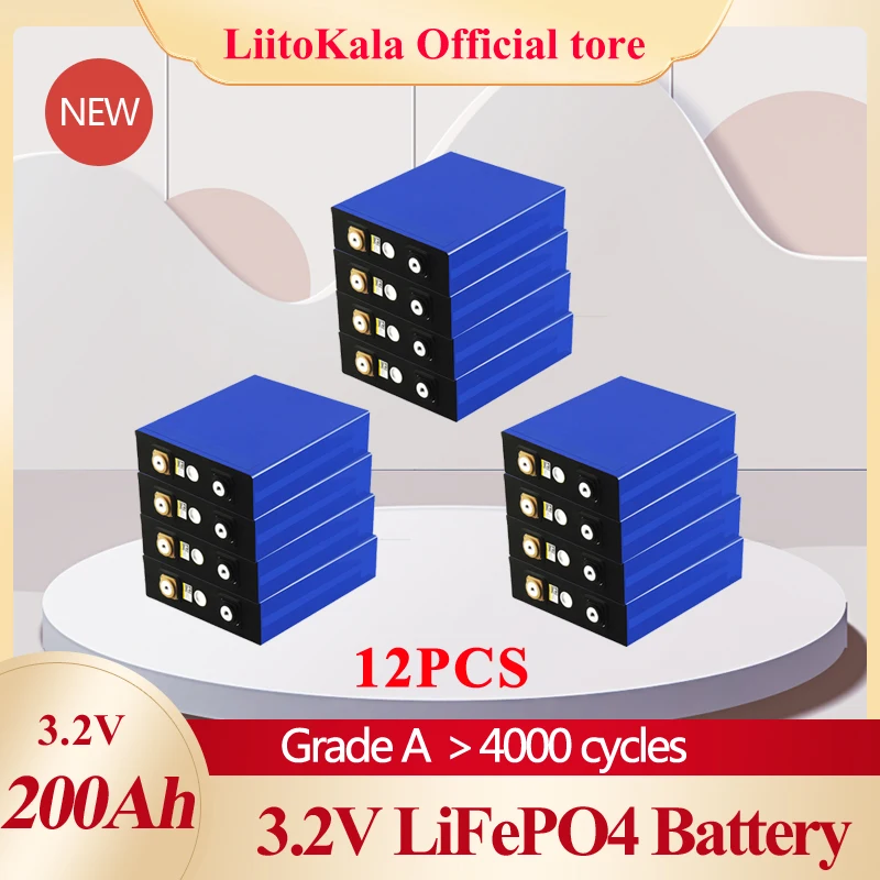 

12pcsLiitoKala 3.2V 200Ah LiFePO4 lithium battery 3.2v 3C Lithium iron phosphate battery for 12V 24V battery inverter vehicle RV