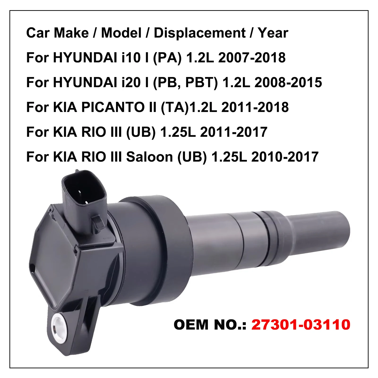 Фото Катушка зажигания для Kia Picanto 2018 2017 2016 2015 2014 2013 2012 2011, Rio, Hyundai i10, i20 2009, артикул 27301-03110, 2730103110 №5