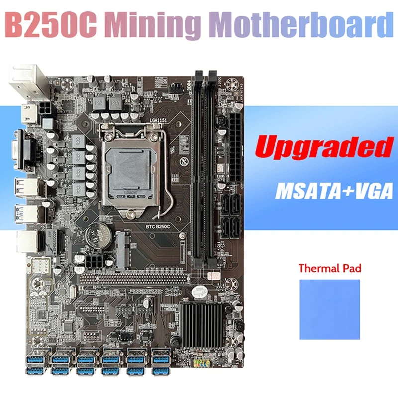 B250C BTC Mining Motherboard+Thermal Pad 12XPCIE To USB3.0 Graphics Card Slot LGA1151 DDR4 MSATA ETH Miner Motherboard