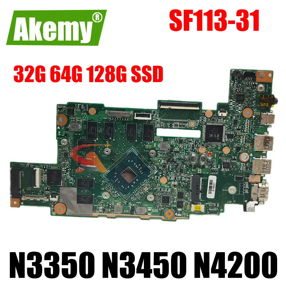 

SF113-31 материнская плата для ноутбука Acer SF113-31 материнская плата N3350 N3450 N4200 CPU 32G 64G 128G SSD