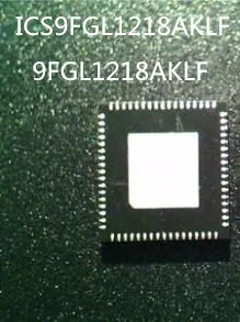 

Новый ICS9FGL1218AKLF 9FGL1218AKLF