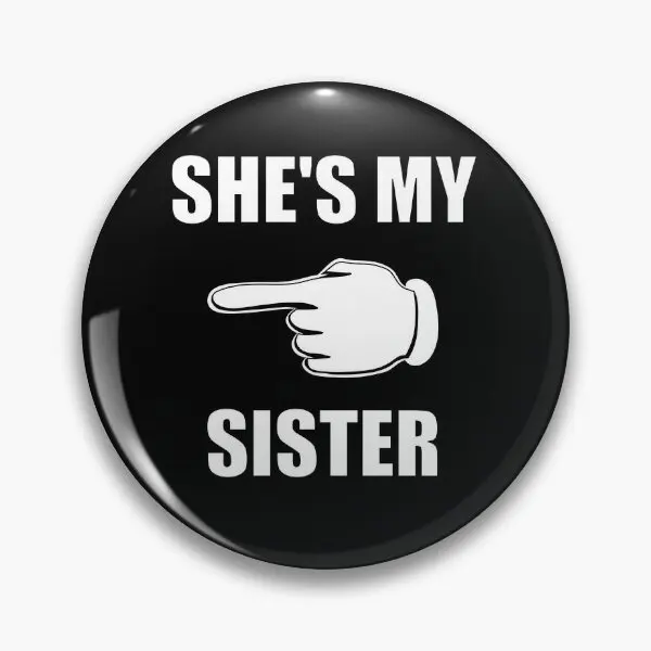 Мягкая булавка для пуговиц She S My Sister модная брошь влюбленных креативный декор