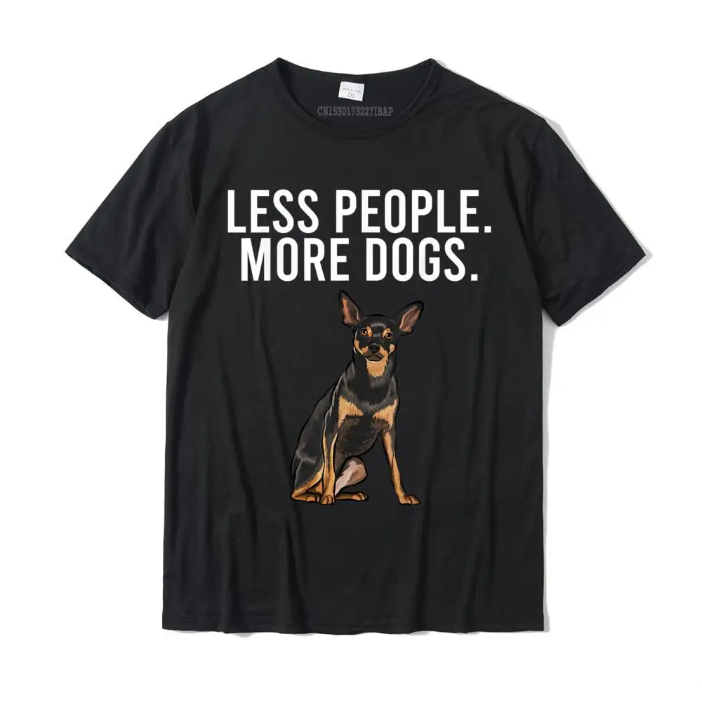 

Less People More Dogs Miniature Pinscher Funny Introvert T-Shirt Cotton Adult Top T-Shirts Normal Tops & Tees Rife Geek