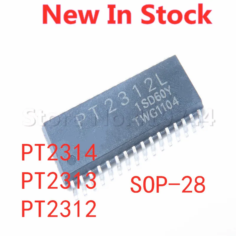 5 шт./лот PT2314E, PT2314L, PT2314, PT2312, PT2312E, PT2312L, PT2313, PT2313L, PT2313E, SMD, SOP-28, аудиостандарт, новая оригинальная интегральная схема