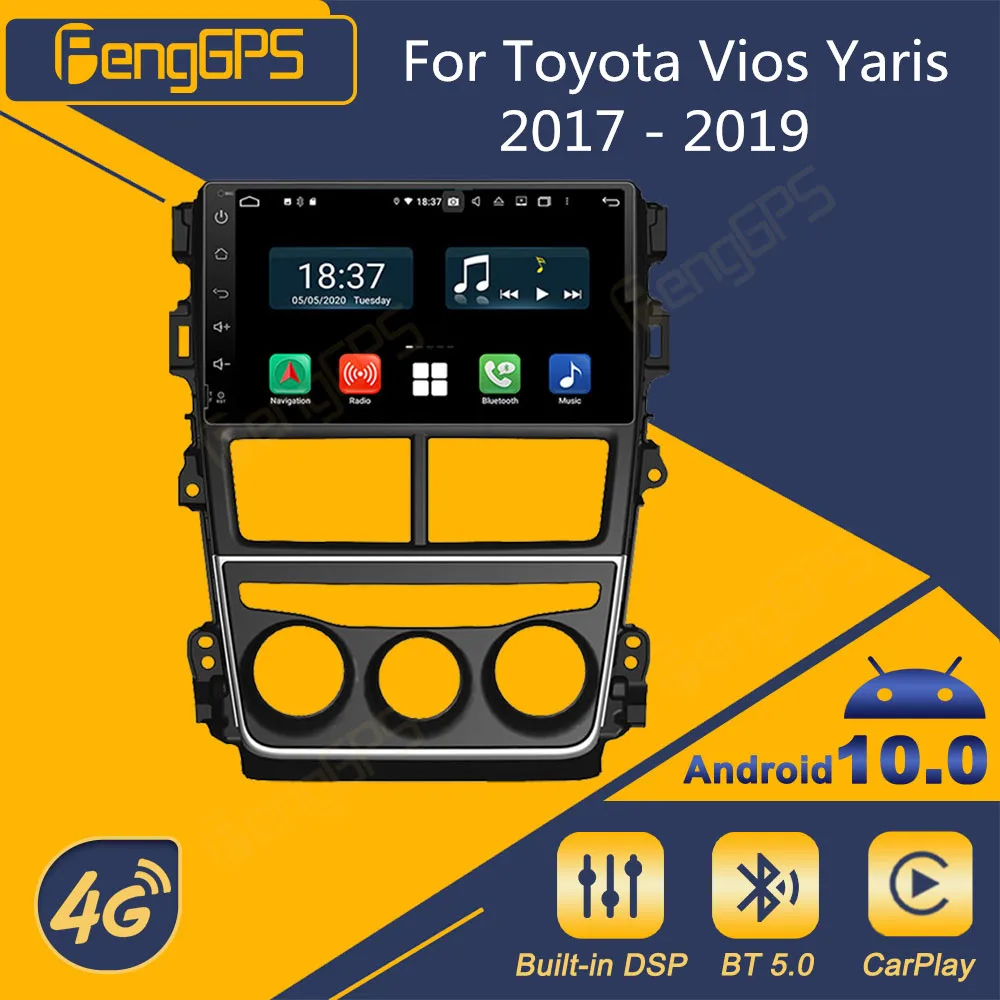 

For Toyota Vios Yaris 2017 - 2019 Android Car Radio 2Din Stereo Receiver Autoradio Multimedia Player GPS Navi Head Unit Screen