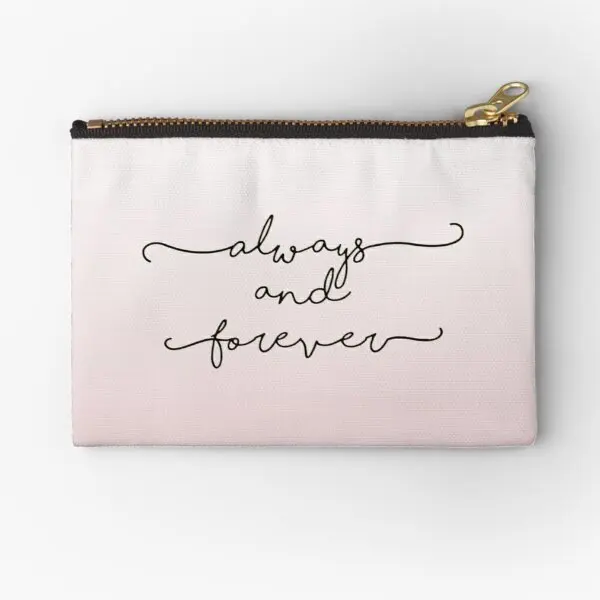 

Always And Forever Zipper Pouches Cosmetic Panties Packaging Money Storage Pure Underwear Men Women Pocket Key Coin Wallet Bag