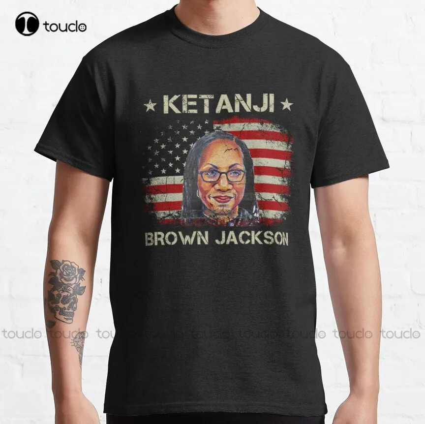 

Ketanji Brown Jackson Black History African American Woman Classic T-Shirt Mens Shirt Creative Funny Shirt Breathable Cotton New