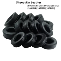 sheepskin leather 70 80mm 85mm 90mm 95 110mm replacement memory foam earpads for headphones ear pads cushions high quality 11 7