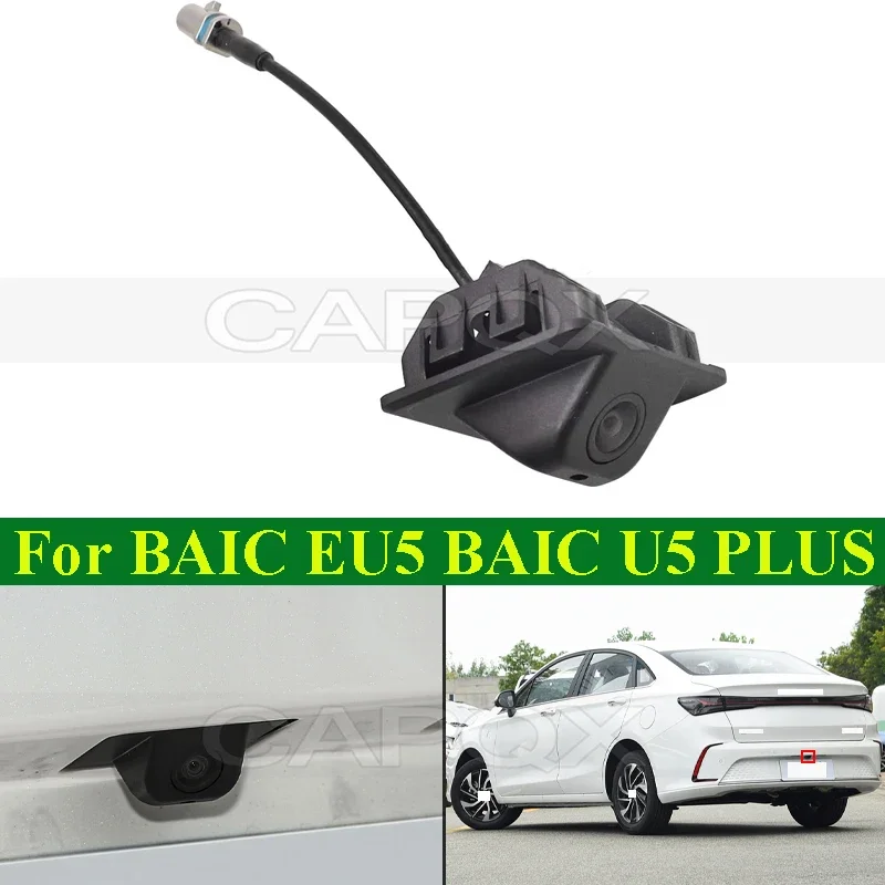 Задняя камера CAPQX в сборе для BAIC BJEV EU5 U5 PLUS задняя заднего вида A 00097788