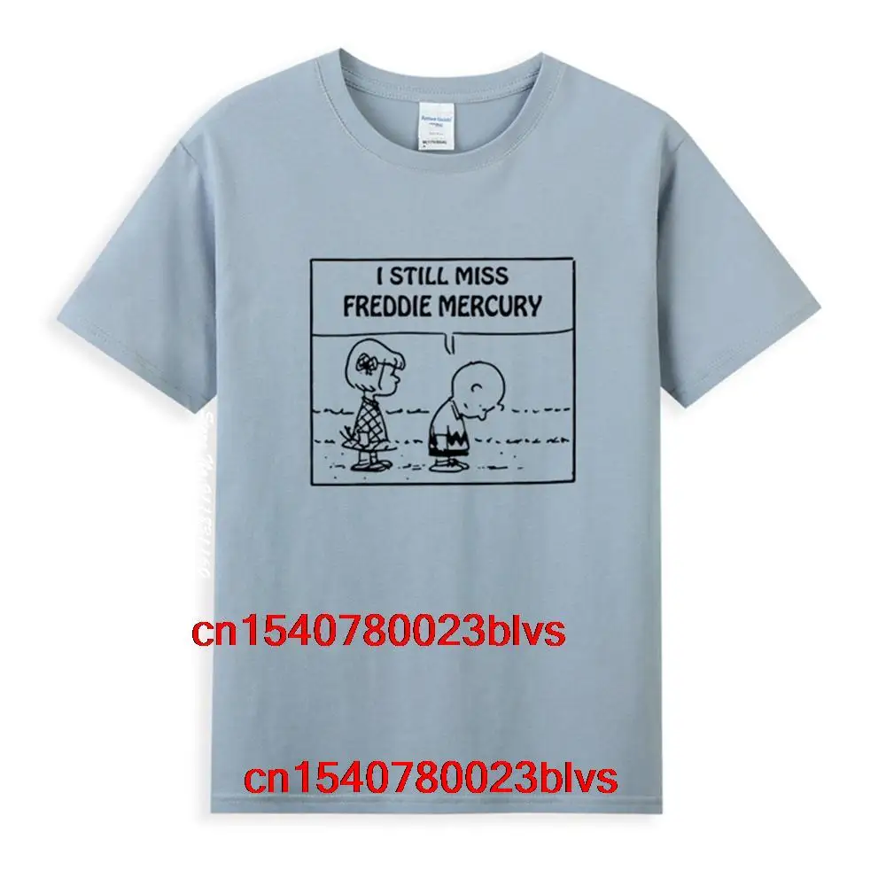 

I Still Miss Freddie Mercury T-Shirt Unisex Comfortable Pure Cotton Popular Short Sleeve Tee Shirt Tops