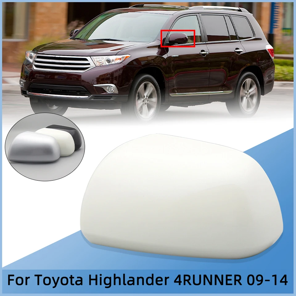 For Toyota Highlander 4RUNNER Kluger 2009 2010 2011 2012 2013 2014 Rearview Mirror Cover Cap Door Outside Lid Housing Shell Wing
