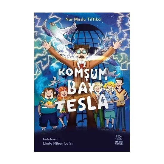 

My neighbor Mr Tesla Turkish Books story prose narrative story saga legend masal