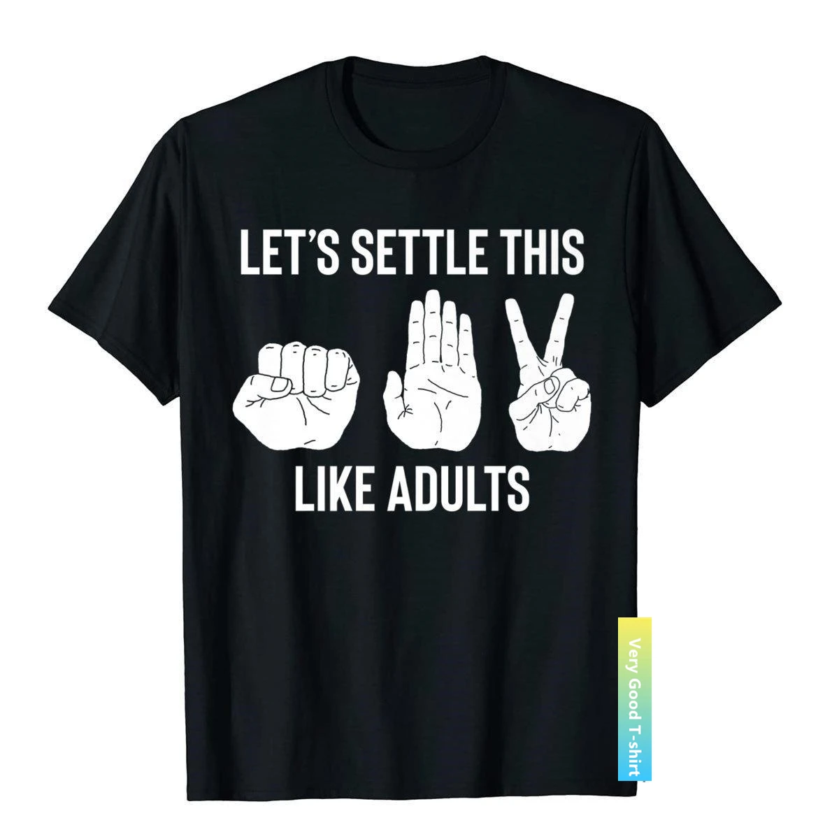 

Let's Settle This Like Adults Funny Rock Paper Scissor Premium T-Shirt T Shirt For Men Classic Tops Shirt On Sale Comics Cotton