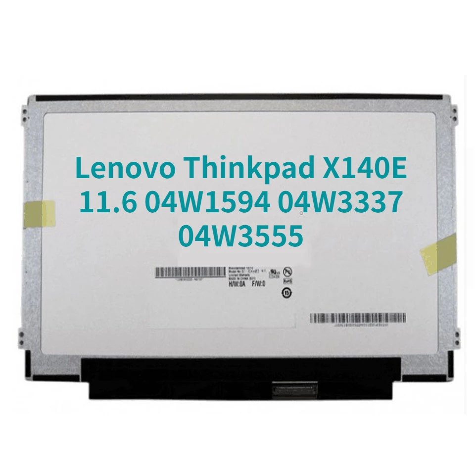 

Сменный матовый ЖК-экран для Lenovo Thinkpad X140E 11,6 HD 04W1594 04W3337 04W3555
