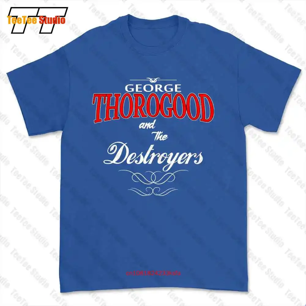 George Thorogood And The Destroyers Rock Roll T-shirt Tee PB7F