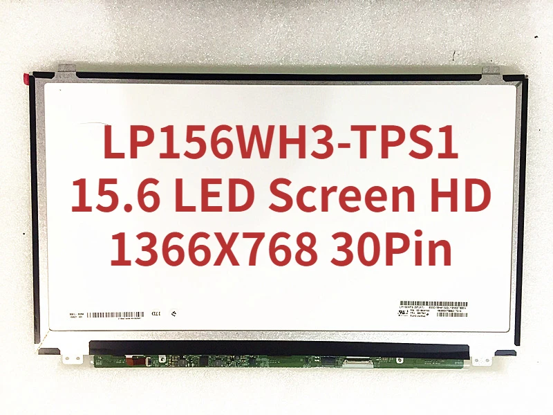 

Глянцевый ЖК-дисплей LP156WH3-TPS1 LP156WH3 (TP)(S1), Матрица для ноутбука, 15-дюймовый светодиодный экран HD 1366x768, 30Pin LP156WH3 TPS1, распродажа