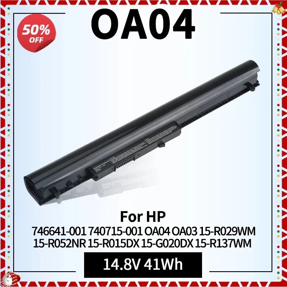 OA03 OA04 Аккумулятор для ноутбука HP 746641 -001 740715 15-R029WM 15-R052NR 15-R015DX 15-G020DX 15-R137WM 15-D035DX 250