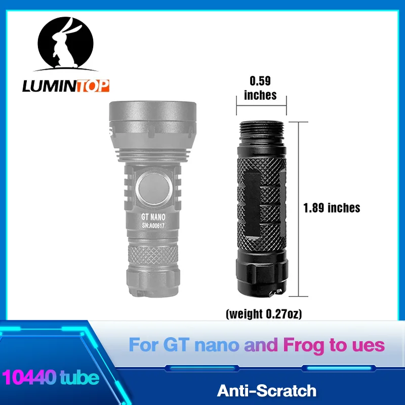 

Lumintop GT Nano 10440 Extension Tube For Frog Flashlight Featuring Anti-Scratch Wore-Resistance Type III Hard Anodizing Finish