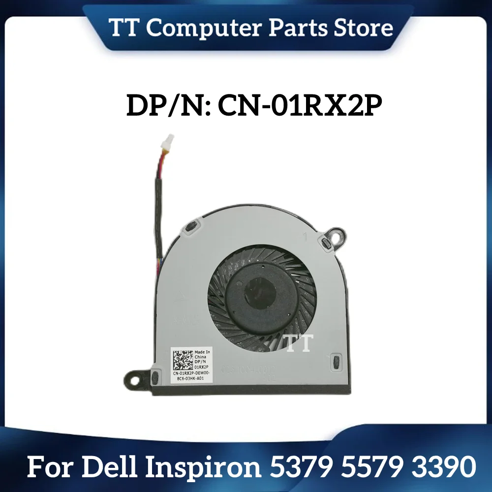 

TT New Original For Dell Inspiron 5379 5579 3390 Laptop Cooling Fan 01RX2P 1RX2P Fast Ship