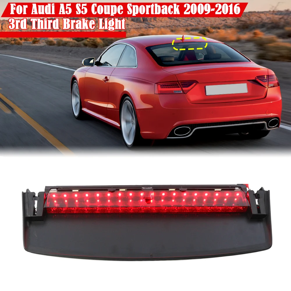 

Третий светодиодный задний стоп-сигнал с высоким креплением 8T0945097B для Audi A5 S5 Coupe Sportback 2009-2016, стоп-сигнал высокого уровня, автомобильные аксессуары