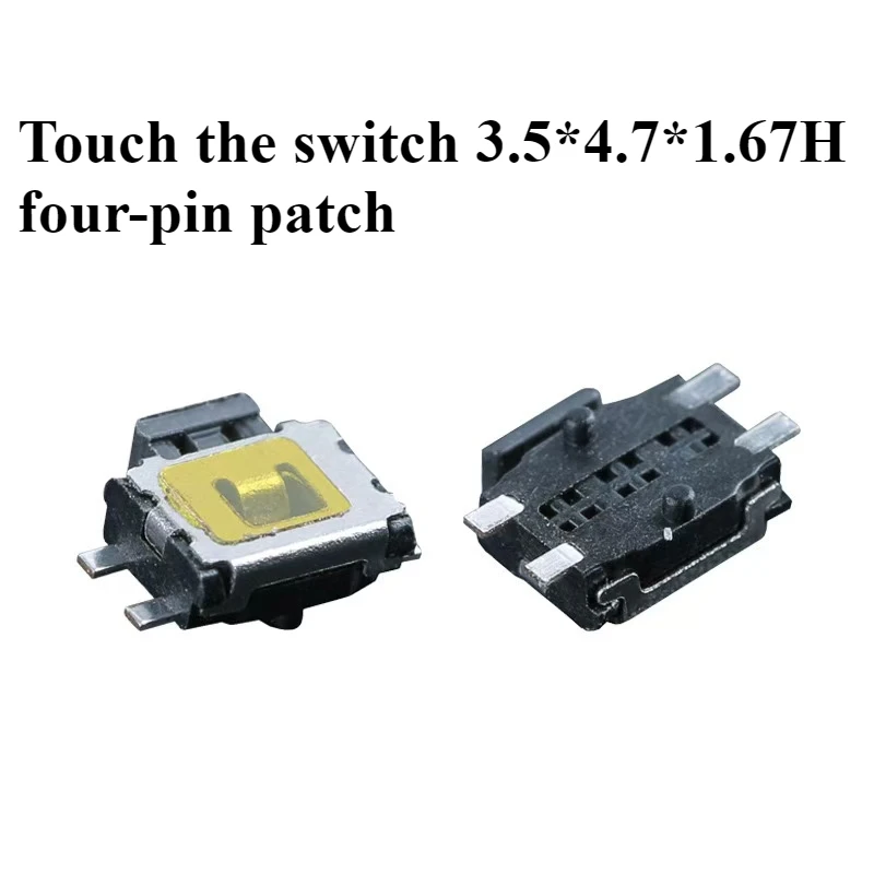 

10 шт. тактильный кнопочный переключатель с мгновенным сбросом, боковой кнопочный переключатель телефона 3,5 * 4,7 * 1,67 мм, 4-контактный SMD 4,7 x 3,5 x 1,67 мм