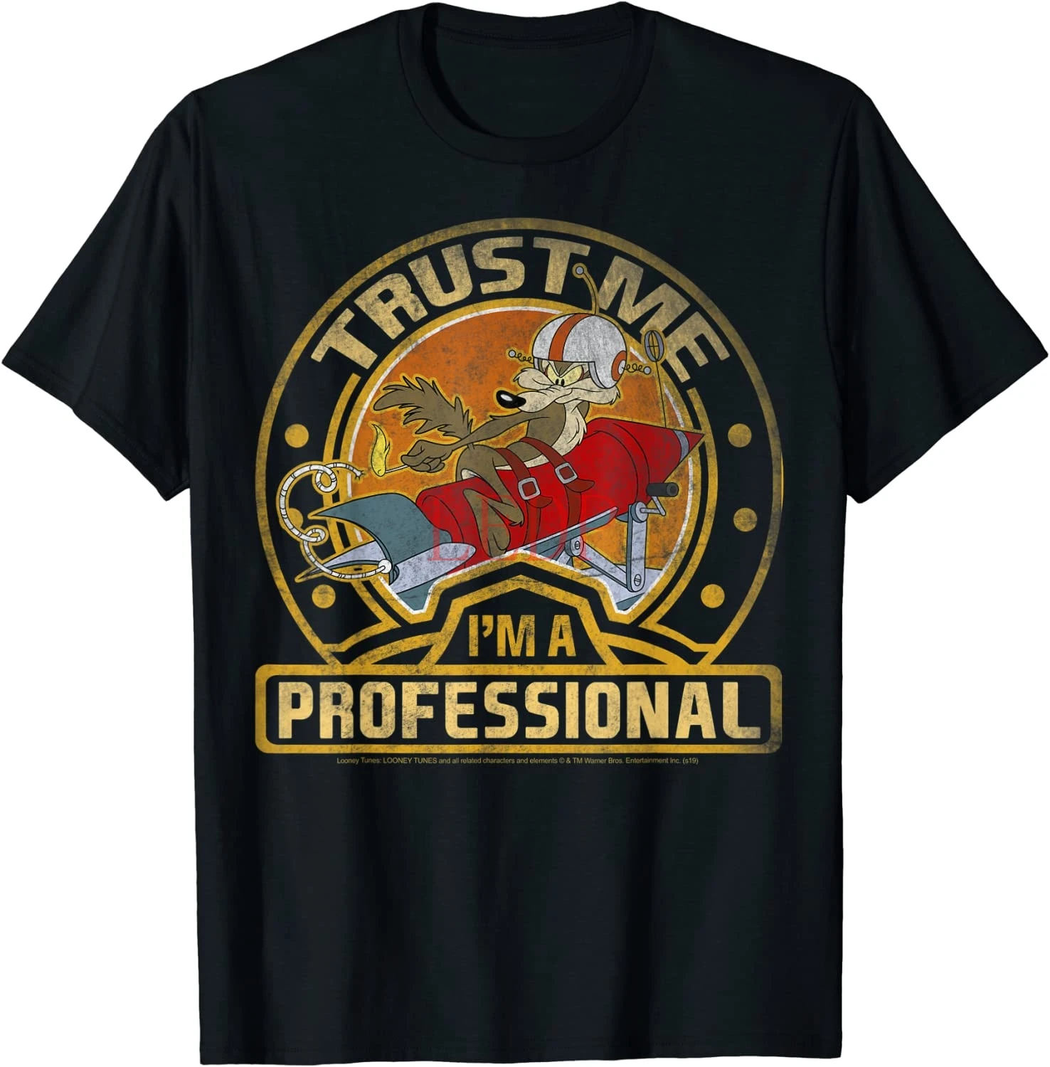 

Looney Tunes Wile E. Coyote Trust Me I'm A Professional T-Shirt