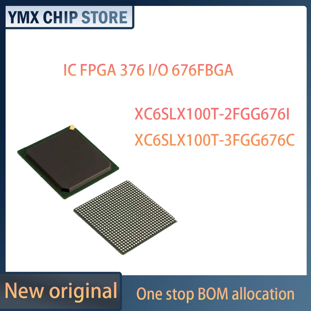 

XC6SLX100T-2FGG676I XC6SLX100T-3FGG676C IC FPGA 376 I/O 256FTBGA Brand New Original Electronics In Stock