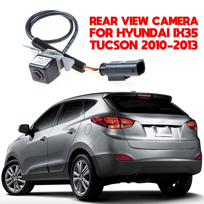 

Car Rearview Camera HD Parking Camera For Hyundai IX35 Tucson 2010-2013 95790-2S011 957902S011 957902S012 95790-2S012
