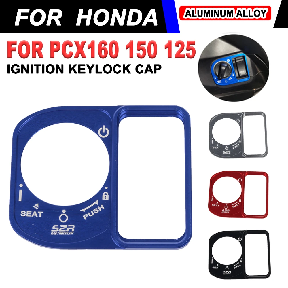 

Motorcycle Accessories For Honda PCX160 PCX 160 PCX150 PCX125 PCX 125 Lgnition Lock Switch lid Ring Key Switch Protection Device