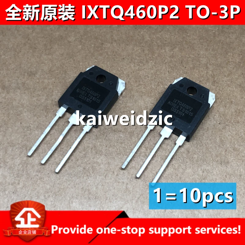 10 шт. kaiweikdic IXTQ460P2 24A/500V TO-3P MOSFET/Инвертор постоянного напряжения/Триод/интегральная