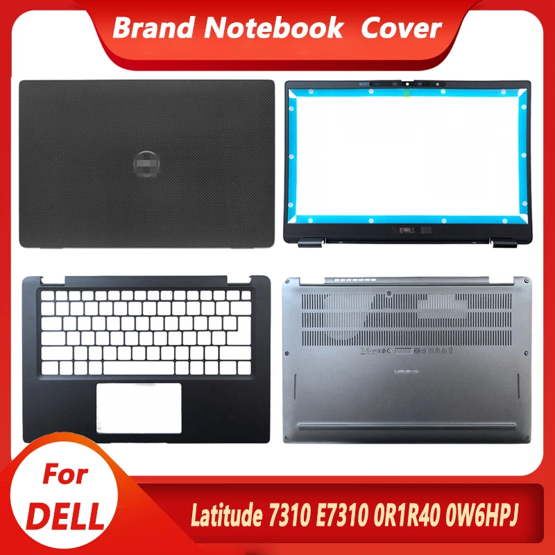 

Новинка для ноутбука Dell Latitude 7310, E7310, 0R1R40, 0W6HPJ, задняя крышка ЖК-дисплея, передняя панель, Упор для рук, верхняя крышка, нижняя крышка, корпус
