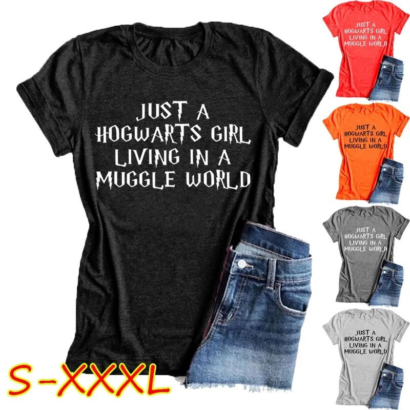 Funny Just A Hogwarts Girl Living In A Muggle World Letter T Shirts Women Girls Summer Casual Oversize Short Sleeve Female Tee