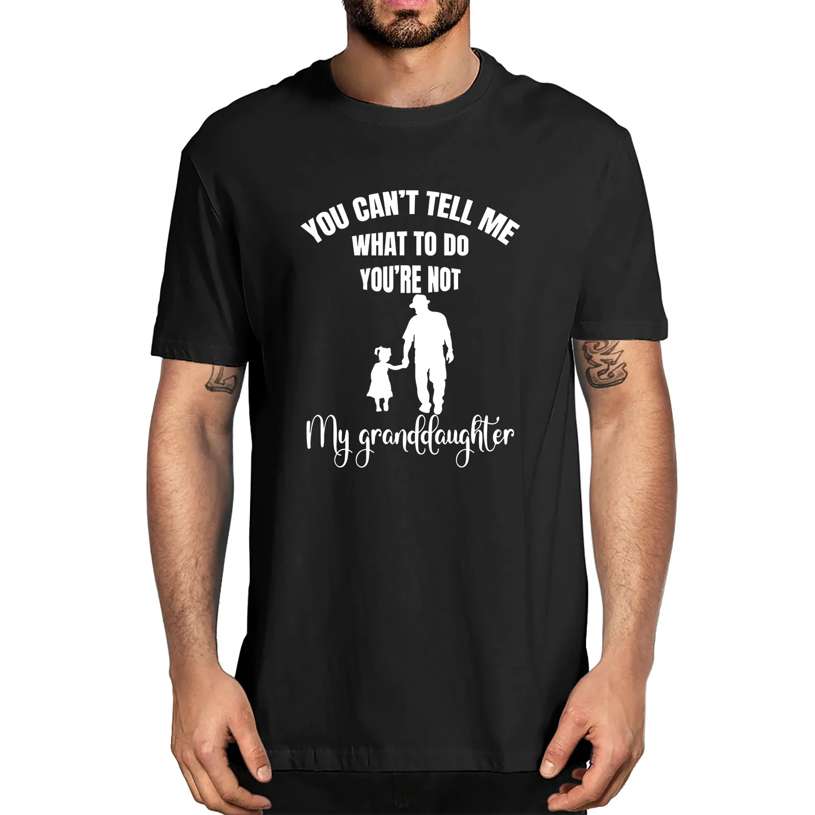 

Unisex You Can't Tell Me What To Do You're Not My Granddaughter T Shirt Vintage Men's 100% Cotton T-Shirt Funny Streetwear