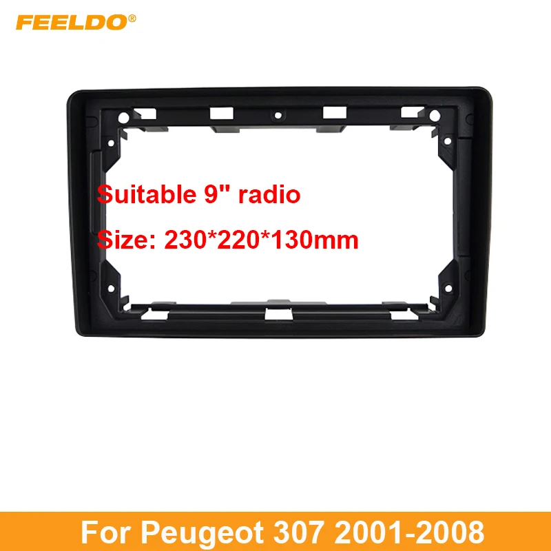 Рамка для автомобильной аудиосистемы FEELDO 9 дюймов с большим экраном DVD Peugeot 307 01-08