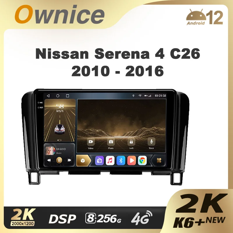 

Ownice K6+ 2K for Nissan Serena 4 C26 2010 - 2016 Car Radio Multimedia Video Player Navigation Stereo GPS Android 12 No 2din DVD