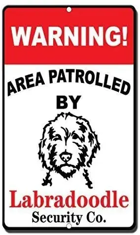 

Tin Sign New Aluminum Metal Warning Area Patrolled Labradoodle Novelty Retro